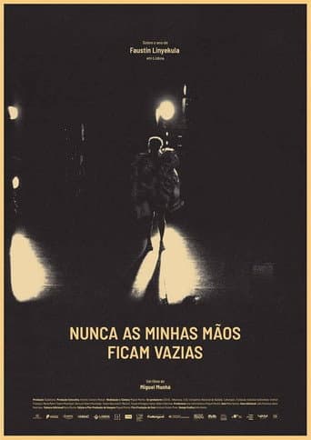 Poster for Nunca as minhas mãos ficam vazias