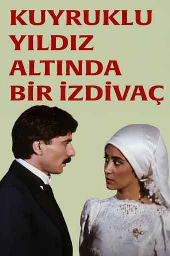 Poster for Kuyruklu Yıldız Altında Bir İzdivaç