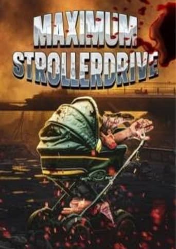 Poster for Maximum Strollerdrive