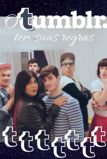 Poster for O Tumblr Tem Suas Regras: O Filme