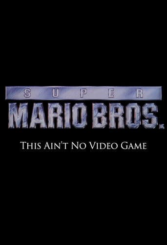 Poster for Super Mario Bros: This Ain't No Video Game