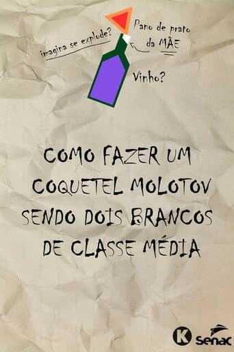 Poster for Como fazer um molotov sendo dois brancos de classe média