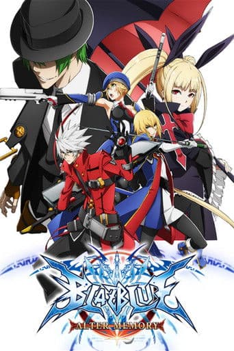 Poster for BlazBlue Alter Memory