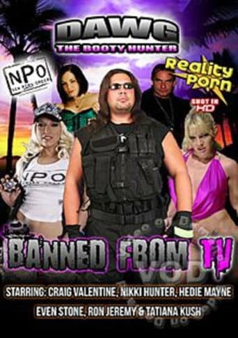 Poster for Dawg the Booty Hunter - Banned from TV