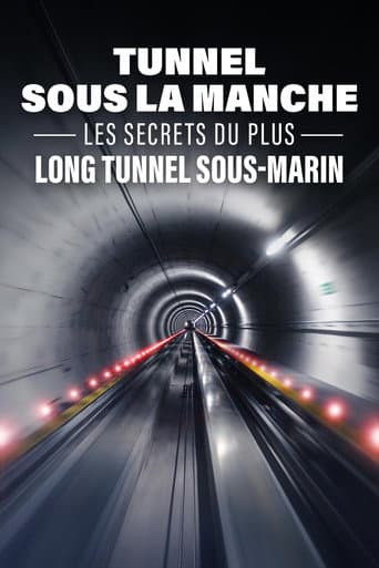 Poster for Tunnel sous la Manche : les secrets du plus long tunnel sous-marin