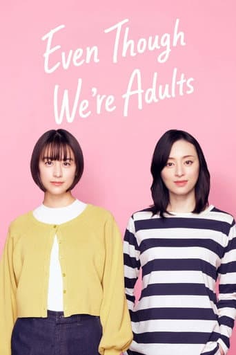 Poster for Even Though We're Adults