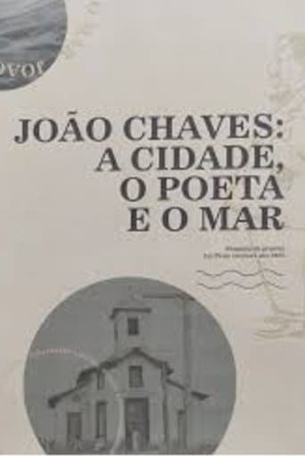 Poster for João Chaves: a cidade, o poeta e o mar
