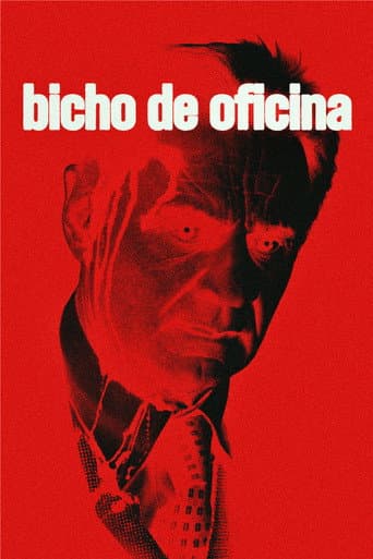 Poster for Bicho de oficina