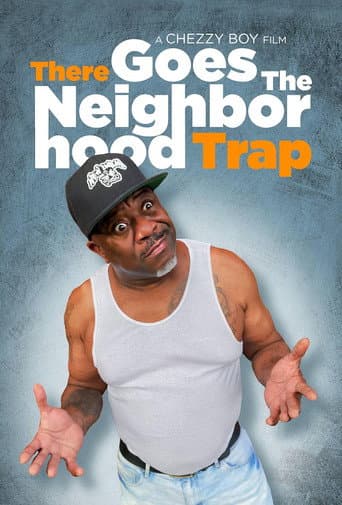 Poster for There Goes the Neighborhood Trap