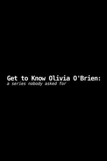 Poster for Get to Know Olivia O'Brien: A Series Nobody Asked For