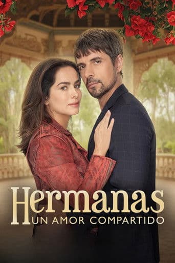 Poster for Hermanas, un amor compartido