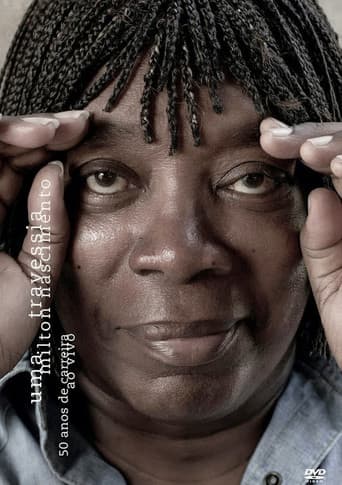 Poster for Milton Nascimento - Uma Travessia - 50 Anos de Carreira - Ao Vivo