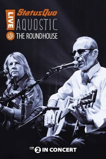 Poster for Status Quo: Aquostic - Live at The Roundhouse