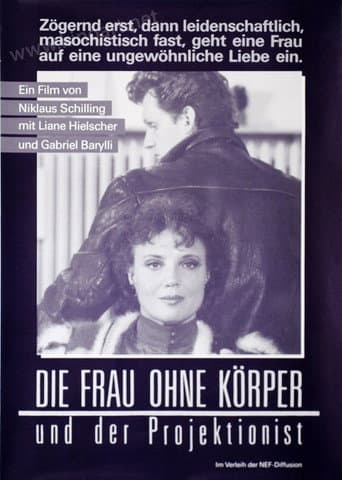 Poster for Die Frau ohne Körper und der Projektionist