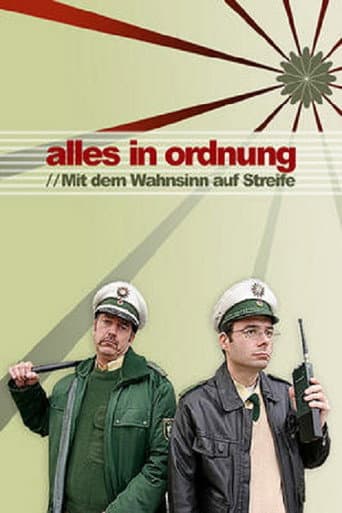 Poster for Alles in Ordnung – Mit dem Wahnsinn auf Streife