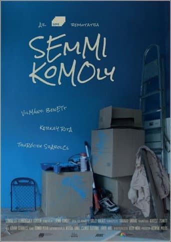Poster for Semmi komoly