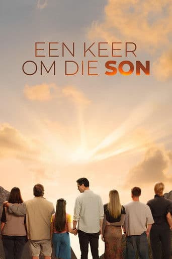 Poster for Een Keer Om Die Son