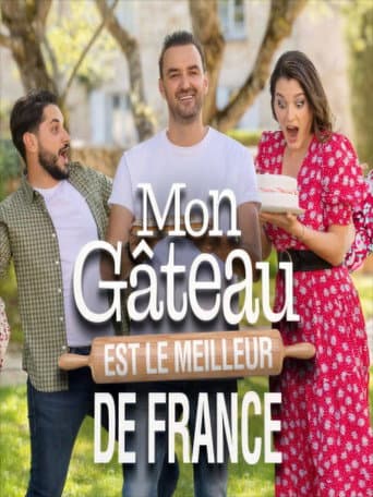 Poster for Mon gâteau est le meilleur de France