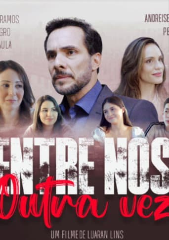 Poster for Entre Nós Outra Vez