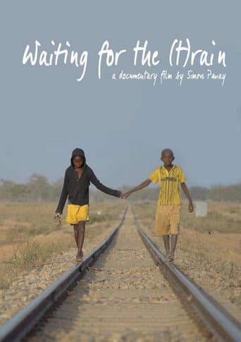 Poster for Waiting for the (t)rain