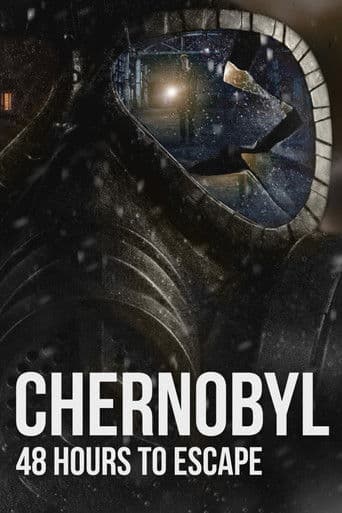 Poster for Chernobyl: 48 Hours To Escape