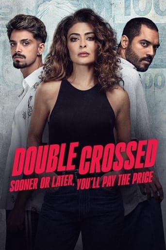 Poster for Double Crossed: Sooner or Later, You'll Pay the Price