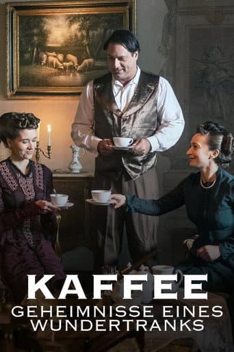 Poster for Kaffee - Geheimnisse eines Wundertranks