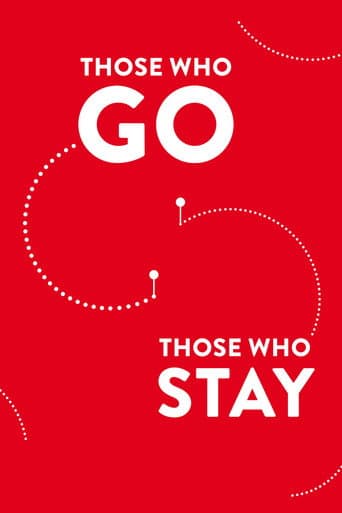 Poster for Those Who Go Those Who Stay
