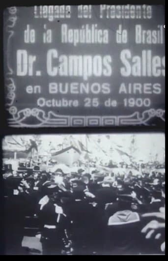 Poster for Llegada del Presidente de la República de Brasil Dr. Campos Salles en Buenos Aires