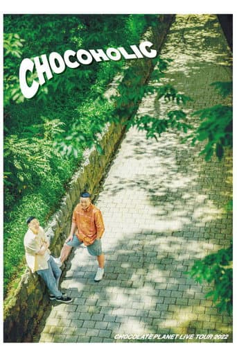 Poster for チョコレートプラネット LIVE TOUR 2022「CHOCOHOLIC」