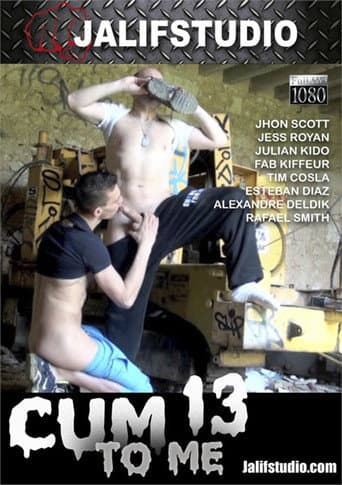 Poster for Cum to Me 13
