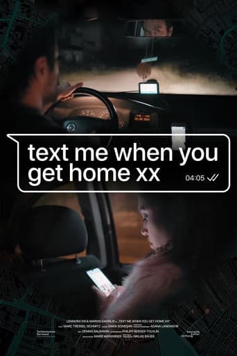 Poster for Text me when you get home XX