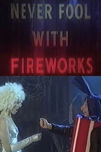 Poster for Never Fool with Fireworks 2