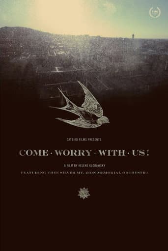 Poster for Come Worry with Us!