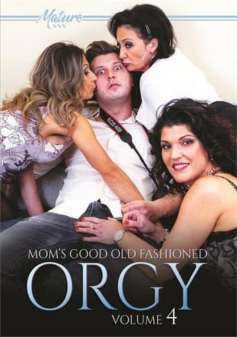 Poster for Mom's Good Old Fashioned Orgy 4