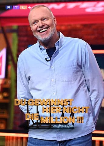 Poster for Du gewinnst hier nicht die Million bei Stefan Raab