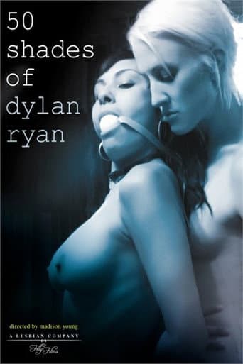 Poster for 50 Shades of Dylan Ryan