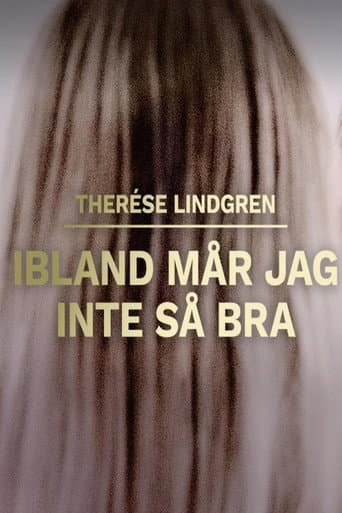 Poster for Therese Lindgren: Ibland mår jag inte så bra