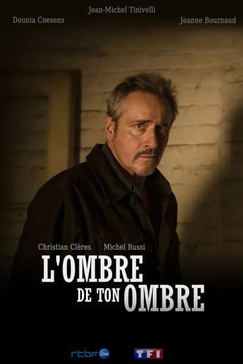 Poster for L'ombre de ton ombre