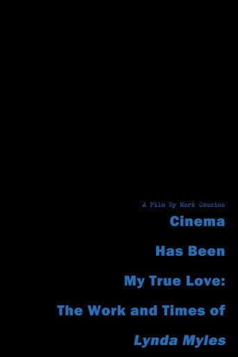 Poster for Cinema Has Been My True Love: The Work and Times of Lynda Myles