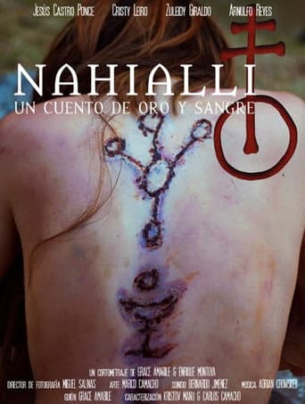 Poster for Nahialli - Un cuento de oro y sangre