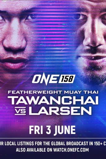 Poster for ONE 158: Tawanchai vs. Larsen