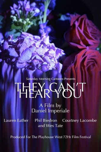 Poster for They Can't Hear You