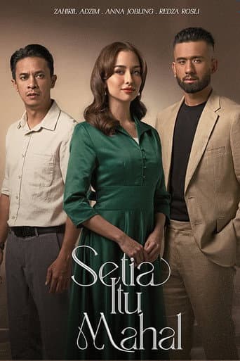 Poster for Setia Itu Mahal