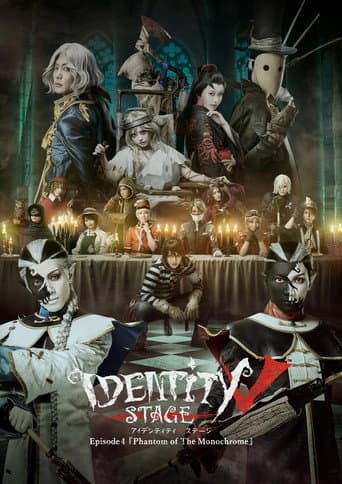 Poster for Identity V STAGE Episode 4 [Phantom of the Monochrome]