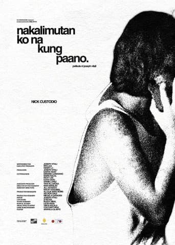 Poster for nakalimutan ko na kung paano.