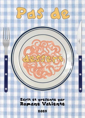 Poster for Pas de Dessert
