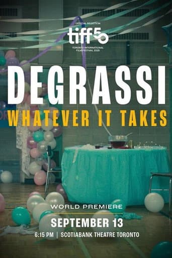 Poster for Degrassi: Whatever It Takes