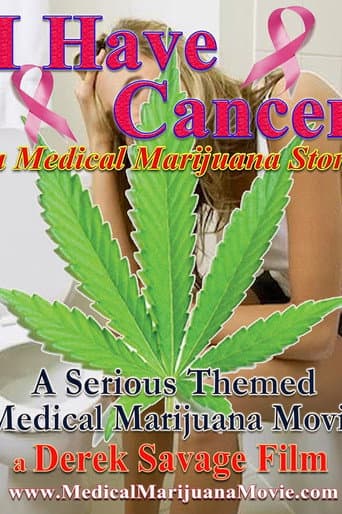 Poster for I Have Cancer: A Medical Marijuana Story