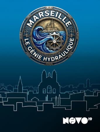 Poster for Marseille : le génie hydraulique